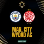 Ancaman Wydad AC: Rintangan Berat Man City Piala Dunia Klub 2025